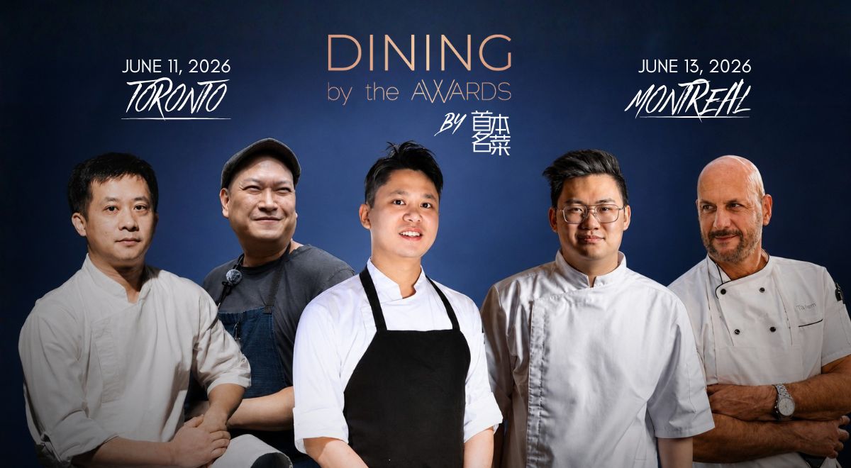 Chinese Restaurant Awards Presents Dining By The Awards in Toronto and Montreal