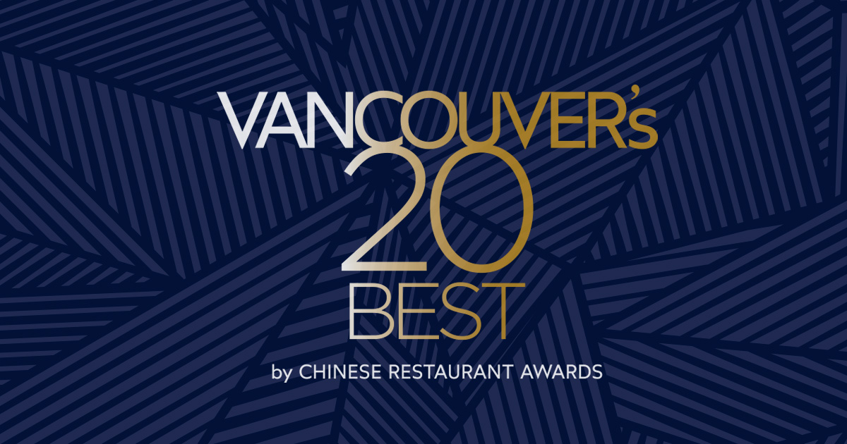 Winners of Chinese Restaurant Awards’ Vancouver’s 20 Best announced